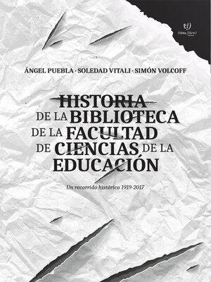 cover image of Historia de la Biblioteca de la Facultad de Ciencias de la Educación de la UNER